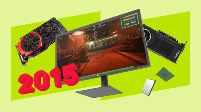 Современные игры на 10-летнем ПК: тест железа Intel, AMD и NVIDIA из 2015&nbsp;года
